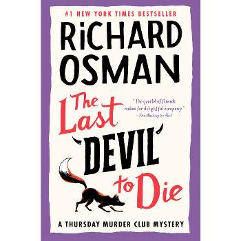 The Last Devil to Die - (A Thursday Murder Club Mystery) by  Richard Osman (Hardcover)