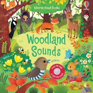 Woodland Sounds - (Sound Books) by  Sam Taplin (Board Book) - 1 of 1