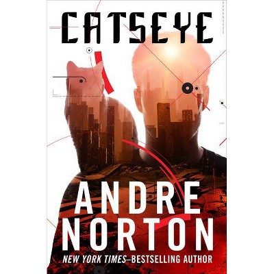 Catseye - by  Andre Norton (Paperback)