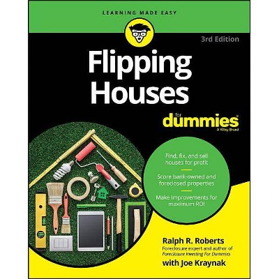 Flipping Houses for Dummies - (For Dummies (Lifestyle)) 3rd Edition by  Ralph R Roberts & Joseph Kraynak (Paperback)