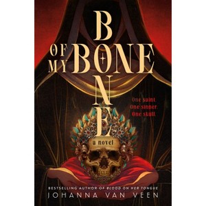 Bone of My Bone (Deluxe Edition) - by  Johanna Van Veen (Paperback) - 1 of 1