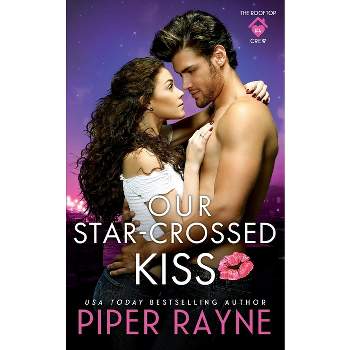 Our Star-Crossed Kiss - (The Rooftop Crew) by  Piper Rayne (Paperback)