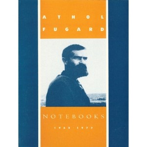 Notebooks - by  Athol Fugard (Paperback) - 1 of 1
