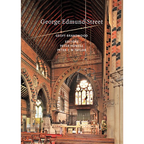 George Edmund Street - (Victorian Architects) by  Geoff Brandwood (Paperback) - image 1 of 1