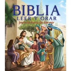 Biblia Leer Y Orar Para La Hora de Dormir (Your Every Day Read and Pray Bible) - by  Janice Emmerson (Hardcover)
