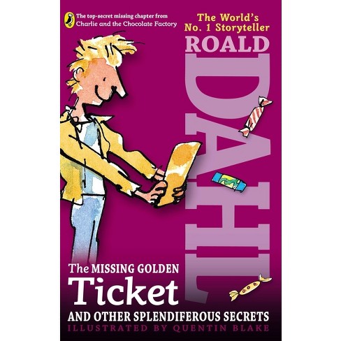 The Missing Golden Ticket and Other Splendiferous Secrets - by  Roald Dahl (Paperback) - image 1 of 1