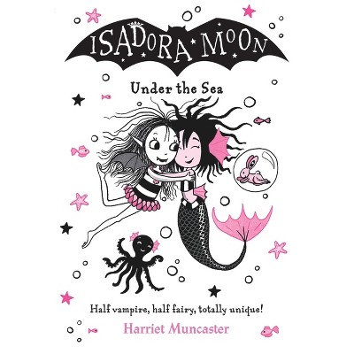 Isadora Moon Under The Sea - By Harriet Muncaster (paperback) : Target