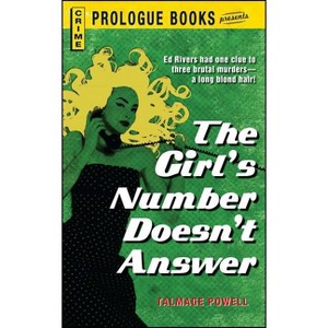 The Girl's Number Doesn't Answer - by  Talmage Powell (Paperback) - 1 of 1