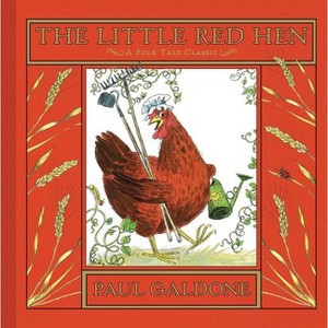 The Little Red Hen - (Paul Galdone Nursery Classic) by  Paul Galdone (Hardcover) - 1 of 1