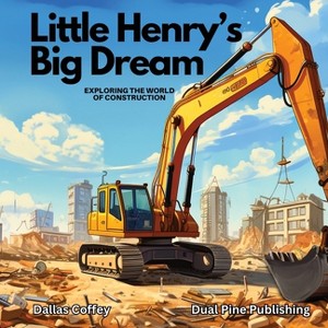 Little Henry's Big Dream - by Dallas Coffey - 1 of 1