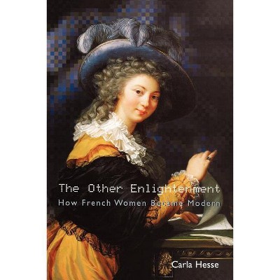 The Other Enlightenment - by  Carla Hesse (Paperback)