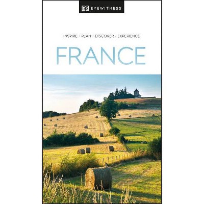 France - (Travel Guide) by  Dk Eyewitness (Paperback)