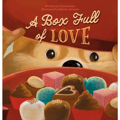 A Box Full of Love - by  Anne Sawan (Hardcover)