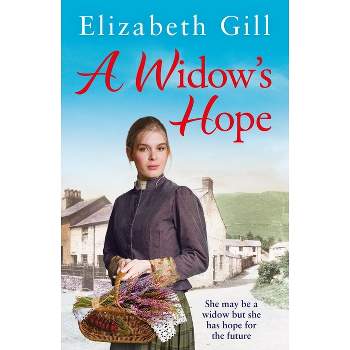 A Widow's Hope - by  Elizabeth Gill (Paperback)