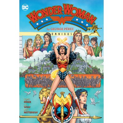 Wonder Woman by George Perez Omnibus (2022 Edition) - by  George Pérez (Hardcover)