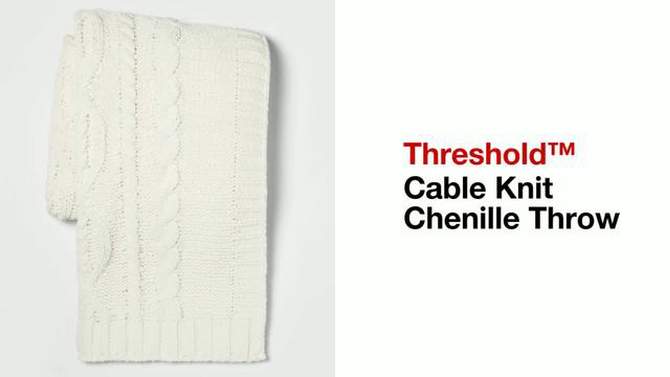 Cable Knit Chenille Throw Blanket - Threshold&#153;, 2 of 10, play video