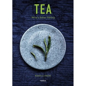 Tea - by  Mariëlla Erkens (Hardcover) - 1 of 1