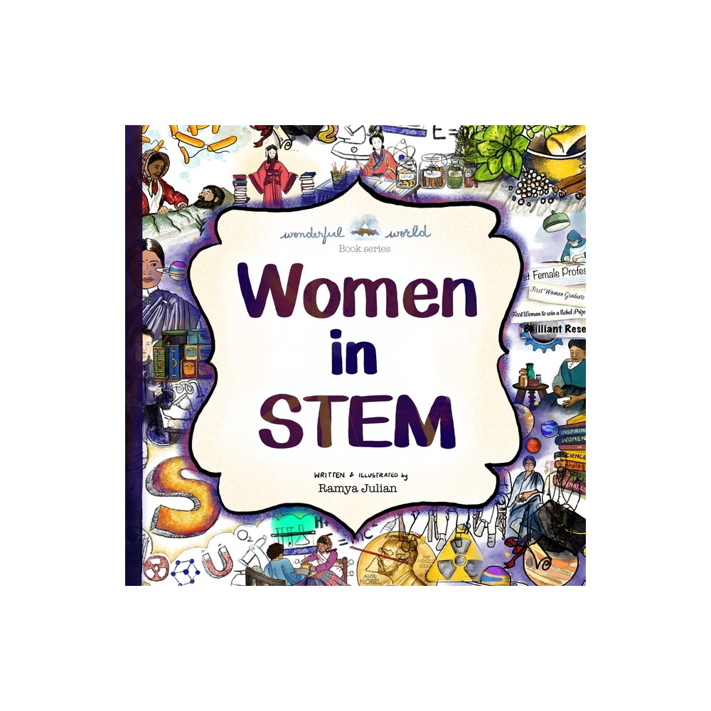 Women in STEM - by Ramya Julian (Paperback)