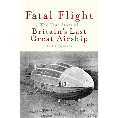 Fatal Flight - by  Bill Hammack (Paperback)