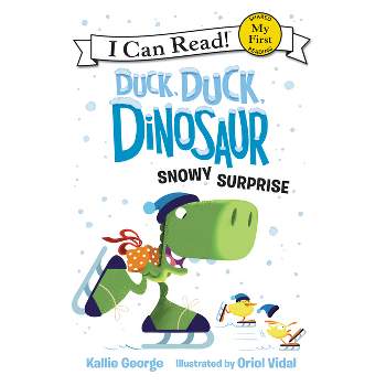 Duck, Duck, Dinosaur: Snowy Surprise - (My First I Can Read) by  Kallie George (Paperback)