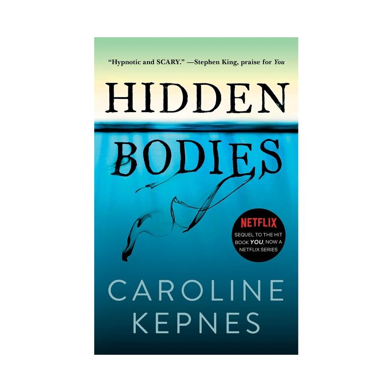 Hidden Bodies - (You) by  Caroline Kepnes (Paperback), 1 of 2