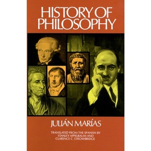History of Philosophy - 22nd Edition by  Julian Marias (Paperback) - 1 of 1