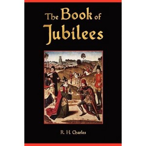 The Book of Jubilees - by  Anonymous (Paperback) - 1 of 1