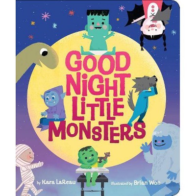 Good Night, Little Monsters - by  Kara Lareau (Board Book)