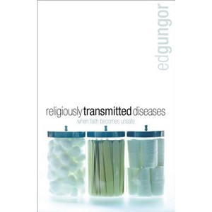 Religiously Transmitted Diseases - by  Ed Gungor (Paperback) - 1 of 1