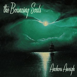 Bouncing Souls - Anchors Aweigh - 1 of 1