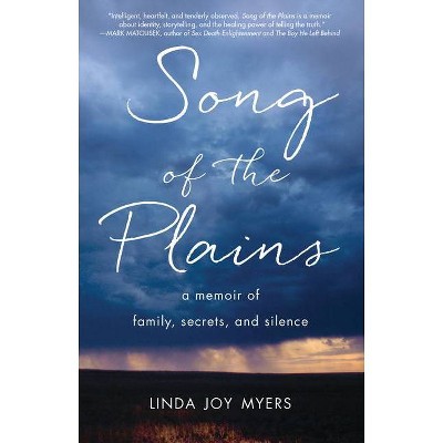 Song of the Plains - by  Linda Joy Myers (Paperback)