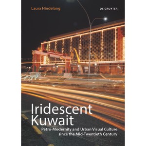 Iridescent Kuwait - by  Laura Hindelang (Paperback) - 1 of 1