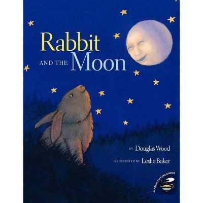 Rabbit and the Moon - (Aladdin Picture Books) by  Douglas Wood (Paperback)