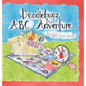Doodlebug's ABC Adventure - by Kathi Snow Smith - 1 of 1