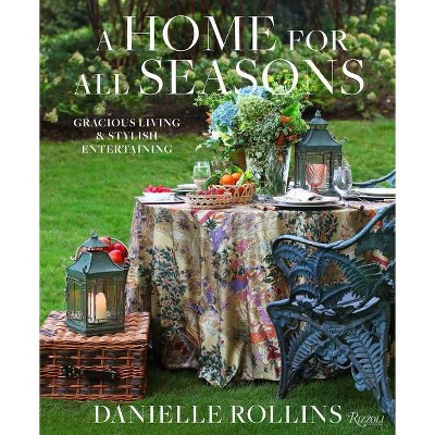 A Home for All Seasons - by  Danielle Rollins (Hardcover)