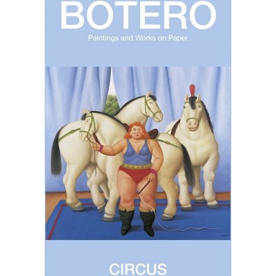 Circus - by  Feranando Botero (Hardcover)