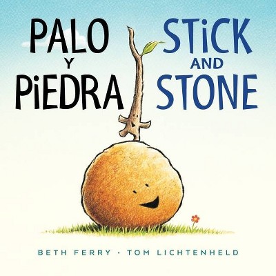 Palo Y Piedra/Stick and Stone Bilingual Board Book - by  Beth Ferry