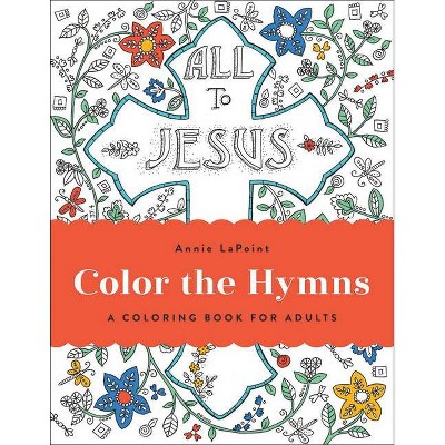 Color the Hymns - (Paperback)