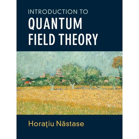 Introduction To Quantum Field Theory By Horatiu Nastase Hardcover - 