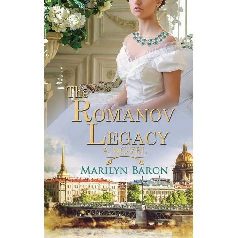 The Romanov Legacy - by  Marilyn Baron (Paperback) - image 1 of 1