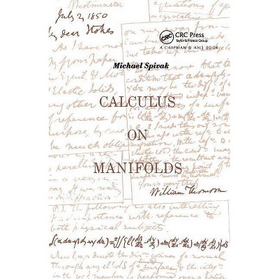 Calculus On Manifolds - by  Michael Spivak (Paperback)