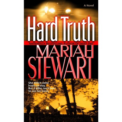 Hard Truth - by  Mariah Stewart (Paperback)