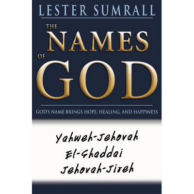 The Names of God - by  Lester Sumrall (Paperback)