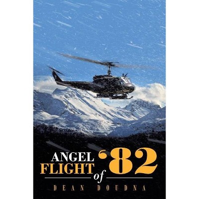 Angel Flight of '82 - by  Dean Doudna (Paperback)