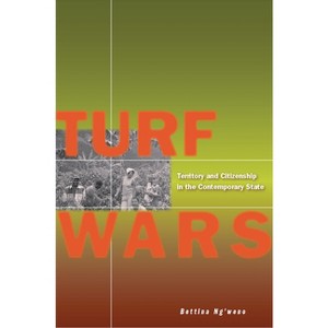 Turf Wars - by  Bettina Ng'weno (Hardcover) - 1 of 1