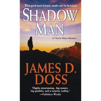 Shadow Man - (Charlie Moon Mysteries) by  James D Doss (Paperback)