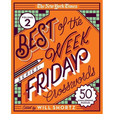 The New York Times Best of the Week Series 2: Friday Crosswords - (Spiral Bound)