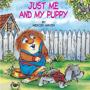Just Me and My Puppy (Little Critter) - (Look-Look) by  Mercer Mayer (Paperback)