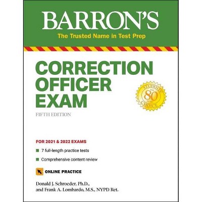 Correction Officer Exam - (Barron's Test Prep) 5th Edition by  Donald J Schroeder & Frank A Lombardo (Paperback)