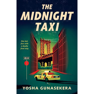 The Midnight Taxi - by  Yosha Gunasekera (Paperback)